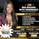 1 on 1 Wig Making Class